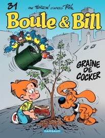 Boule & Bill - Tome 31 - Graine de cocker - Laurent Verron