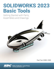 SOLIDWORKS 2023 Basic Tools - Paul Tran Cover Art