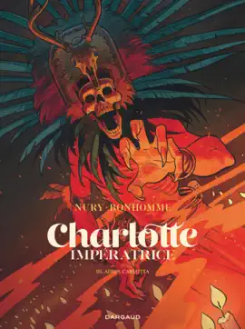Read: Charlotte impératrice - Tome 3 Book - Adios, Carlotta