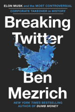 Breaking Twitter - Ben Mezrich Cover Art