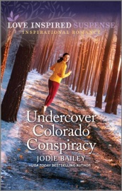 Undercover Colorado Conspiracy - Jodie Bailey