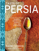 Taste of Persia - Naomi Duguid - Naomi Duguid
