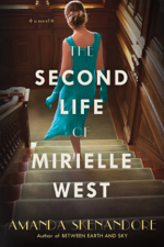 The Second Life of Mirielle West - Amanda Skenandore Cover Art