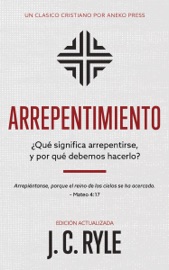 Arrepentimiento - J. C. Ryle