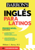 Ingles Para Latinos, Level 1 + Online Audio - William C. Harvey
