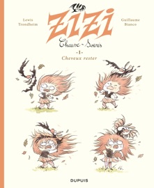 Zizi chauve-souris - Tome 1 - Cheveux rester - Guillaume Bianco & Lewis Trondheim