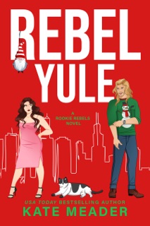 Rebel Yule by Kate Meader