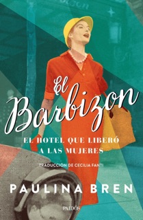 El Barbizon by Paulina Bren
