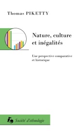 Nature, culture et inégalités - Thomas Piketty
