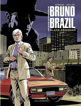Read: Les Nouvelles aventures de Bruno Brazil - tome 1 - Book Black Program