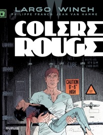 Largo Winch - Tome 18 - Colère rouge - Philippe Francq & Jean Van Hamme