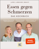 Essen gegen Schmerzen - Dr. med. Petra Bracht, Johann Lafer & Roland Liebscher-Bracht