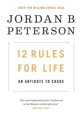 12 Rules for Life by Jordan B. Peterson book