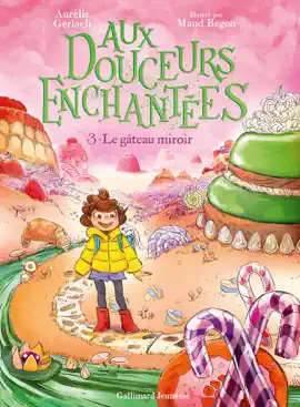 Read: Aux douceurs Book enchantées (Tome 3) - Le gâteau miroir