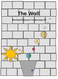 The Wall - Rowlen Delaware Vanderstone III