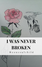 I Was Never Broken - Moonsoulchild Cover Art