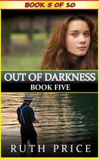 Out of Darkness - Book 5 by Ruth Price