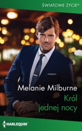 Król jednej nocy - Melanie Milburne & Alina Patkowska