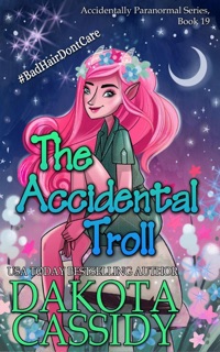 The Accidental Troll by Dakota Cassidy