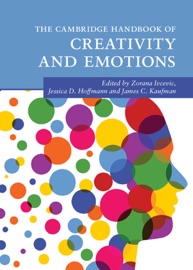 The Cambridge Handbook of Creativity and Emotions - Zorana Ivcevic, Jessica D. Hoffmann & James C. Kaufman
