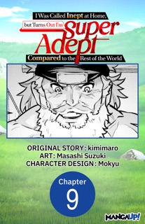 I Was Called Inept at Home, but Turns Out I’m Super Adept Compared to the Rest of the World #009 by Kimimaro, Masashi Suzuki & Mokyu