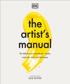 The Artist's Manual by Rob Pepper