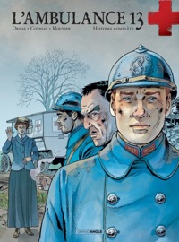 L'ambulance 13 - Intégrale - Cycle 2 - Alain Mounier, Patrick Cothias & Patrice Ordas