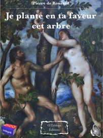 Je plante en ta faveur cet arbre - Pierre de Ronsard