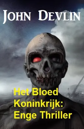 Read: Het Bloed Koninkrijk: Book Enge Thriller