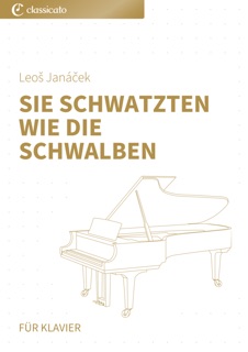 Sie schwatzten wie die Schwalben by Leoš Janáček