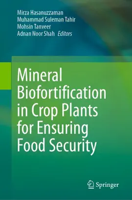 Read: Mineral Book Biofortification in Crop Plants for Ensuring Food Security