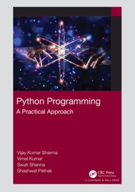 Python Programming - Vijay Kumar Sharma, Vimal Kumar, Swati Sharma & Shashwat Pathak