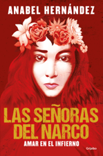 Las señoras del narco - Anabel Hernández Cover Art