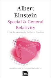 Special & General Relativity (Concise Edition) - Albert Einstein, Martin Counihan & Marika Taylor