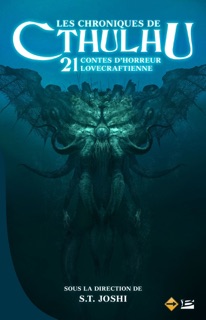Les Chroniques de Cthulhu by S.T. Joshi & Arnaud Demaegd