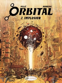 Orbital - Volume 7 - Implosion - Serge Pellé & Sylvain Runberg
