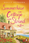 Sommerküsse im Cottage am Strand (Teil 3)