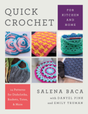 Quick Crochet for Kitchen and Home - Salena Baca Cover Art