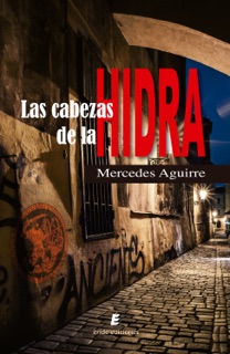 Las cabezas de la Hidra by Mercedes Aguirre