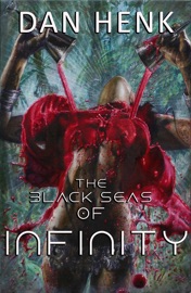 The Black Seas of Infinity - Dan Henk