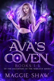 Ava's Coven: Books 1-3 - Maggie Shaw & Amelia Shaw