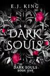 Dark Souls by E.J. King Book Summary, Reviews and Downlod