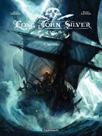Long John Silver – tome 2 - Neptune - Mathieu Lauffray & Xavier Dorison