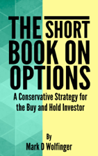 The Short Book on Options - Mark D. Wolfinger Cover Art