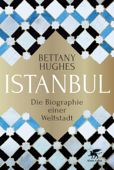 Istanbul - Bettany Hughes