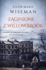 Zaginione z Willowbrook - Ewa Borówka & Ellen Marie Wiseman