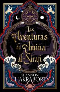 Las aventuras de Amina Al-Sirafi by Shannon Chakraborty