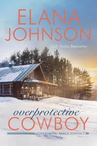 Overprotective Cowboy - Elana Johnson Cover Art