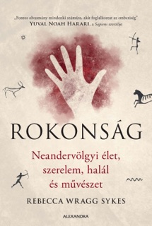 Rokonság by Rebecca Wragg Sykes