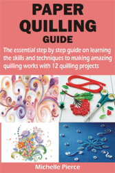 PAPER QUILLING GUIDE